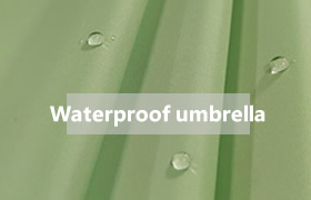 Waterproof umbrella：What umbrella fabric material can achieve effective water repellent fabric